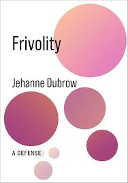 Frivolity: A Defense cover